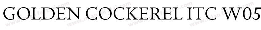 Golden Cockerel ITC W05 Titling字体转换